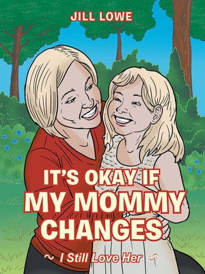 cover image of It'S Okay If My Mommy Changes